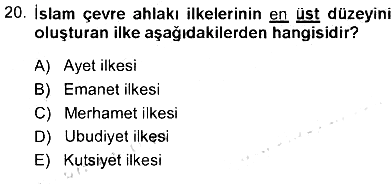 İslam Ahlak Esasları 2012-2013 Tek Ders Sınavı - 20. soru