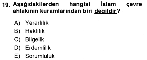 İslam Ahlak Esasları 2020-2021 Yaz Okulu Sınavı - 19. soru