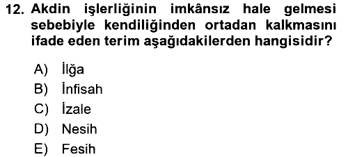 İslam Hukukuna Giriş 2017-2018 Dönem Sonu Sınavı - 12. soru