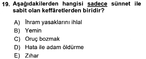 İslam İbadet Esasları 2016-2017 3 Ders Sınavı - 19. soru