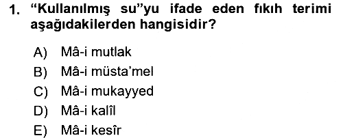 İslam İbadet Esasları 2016-2017 Dönem Sonu Sınavı - 1. soru
