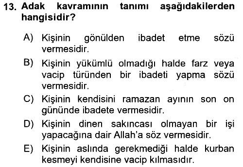 İslam İbadet Esasları 2017-2018 Dönem Sonu Sınavı - 13. soru