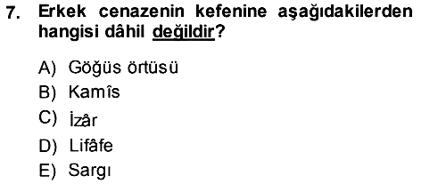 İslam İbadet Esasları 2014-2015 Tek Ders Sınavı - 7. soru