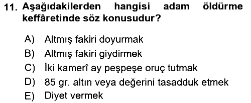 İslam İbadet Esasları 2015-2016 Tek Ders Sınavı - 11. soru