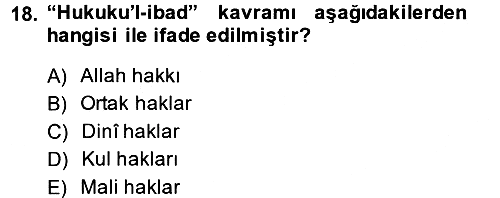 İslam Kurumları ve Medeniyeti 2014-2015 Dönem Sonu Sınavı - 18. soru