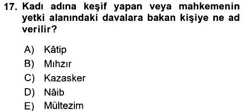 İslam Kurumları ve Medeniyeti 2016-2017 Dönem Sonu Sınavı - 17. soru