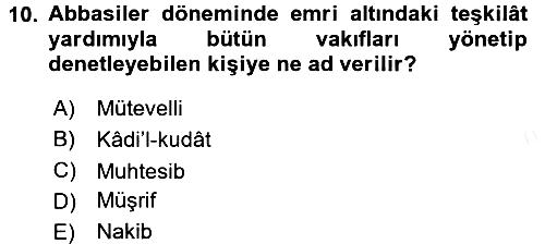 İslam Kurumları ve Medeniyeti 2017-2018 Dönem Sonu Sınavı - 10. soru