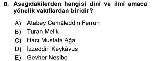 İslam Kurumları ve Medeniyeti 2018-2019 Dönem Sonu Sınavı - 8. soru