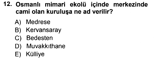 İslam Sanatları Tarihi 2012-2013 Ara Sınav - 12. soru