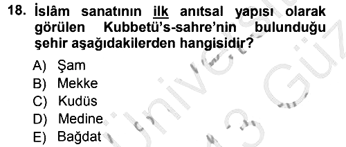 İslam Sanatları Tarihi 2012-2013 Ara Sınav - 18. soru