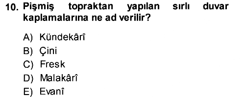 İslam Sanatları Tarihi 2013-2014 Dönem Sonu Sınavı - 10. soru