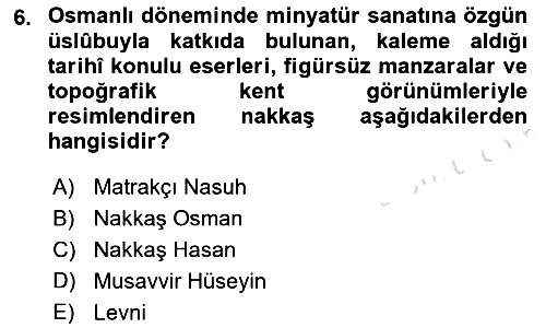 İslam Sanatları Tarihi 2019-2020 Dönem Sonu Sınavı - 6. soru