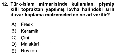 İslam Sanatları Tarihi 2019-2020 Dönem Sonu Sınavı - 12. soru