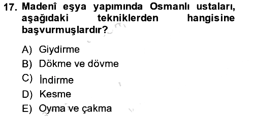 İslam Sanatları Tarihi 2014-2015 Tek Ders Sınavı - 17. soru