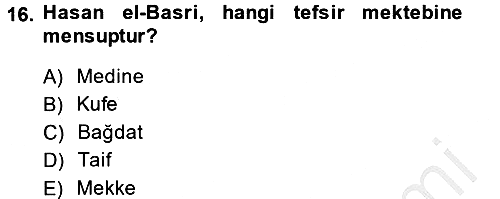 Tefsir Tarihi ve Usulü 2013-2014 Ara Sınav - 16. soru