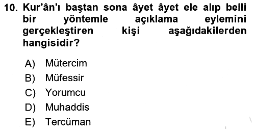 Tefsir Tarihi ve Usulü 2021-2022 Ara Sınav - 10. soru