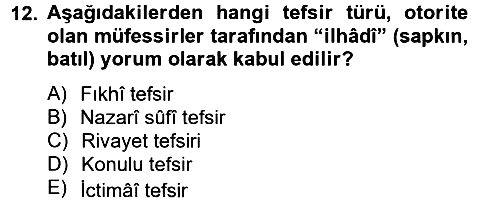 Tefsir Tarihi ve Usulü 2012-2013 Dönem Sonu Sınavı - 12. soru