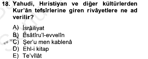 Tefsir Tarihi ve Usulü 2014-2015 Dönem Sonu Sınavı - 18. soru