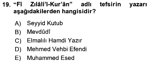 Tefsir Tarihi ve Usulü 2021-2022 Dönem Sonu Sınavı - 19. soru