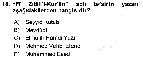 Tefsir Tarihi ve Usulü 2023-2024 Yaz Okulu Sınavı - 18. soru