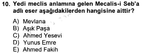 Türk İslam Edebiyatı 2014-2015 Tek Ders Sınavı - 10. soru