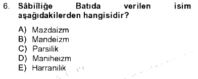Yaşayan Dünya Dinleri 2012-2013 Tek Ders Sınavı - 6. soru
