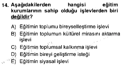 Eğitim Sosyolojisi 2013-2014 Ara Sınav - 14. soru