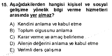 Rehberlik 2013-2014 Ara Sınav - 15. soru
