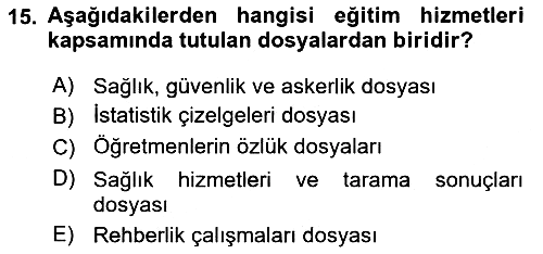 Türk Eğitim Sistemi Ve Okul Yönetimi 2015-2016 Dönem Sonu Sınavı - 15. soru