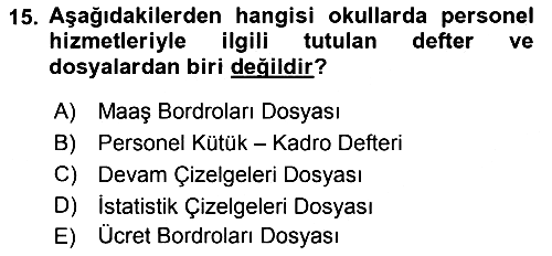 Türk Eğitim Sistemi Ve Okul Yönetimi 2015-2016 Tek Ders Sınavı - 15. soru