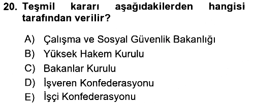 Çalışma İlişkileri 2016-2017 3 Ders Sınavı - 20. soru