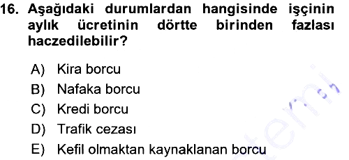 Çalışma İlişkileri 2015-2016 Ara Sınav - 16. soru