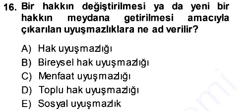 Çalışma İlişkileri 2013-2014 Dönem Sonu Sınavı - 16. soru