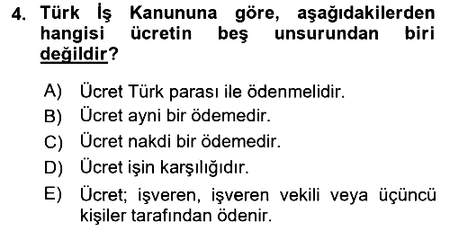 Çalışma İlişkileri 2024-2025 Dönem Sonu Sınavı - 4. soru
