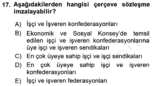Çalışma İlişkileri 2022-2023 Yaz Okulu Sınavı - 17. soru