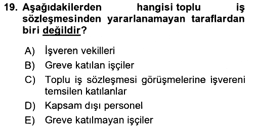 Çalışma İlişkileri 2023-2024 Yaz Okulu Sınavı - 19. soru