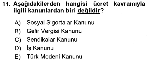 Ücret ve Ödül Yönetimi 2017-2018 3 Ders Sınavı - 11. soru