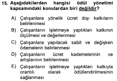 Ücret ve Ödül Yönetimi 2017-2018 Dönem Sonu Sınavı - 15. soru