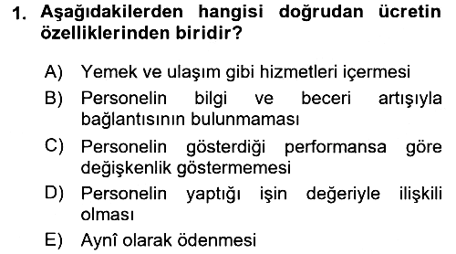 Ücret ve Ödül Yönetimi 2018-2019 Dönem Sonu Sınavı - 1. soru