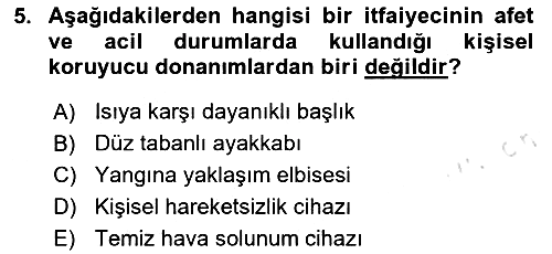 Afet, Acil Durum ve Endüstriyel Kazalarda İş Sağlığı ve Güvenliği 2024-2025 Yaz Okulu Sınavı - 5. soru