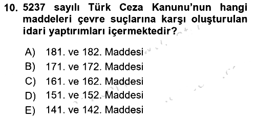 Çevre Sağlığı ve Güvenliği 2021-2022 Ara Sınav - 10. soru