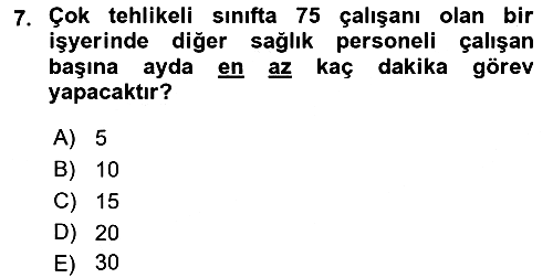 İş Sağlığı ve Güvenliği Mevzuatı 2022-2023 Ara Sınav - 7. soru