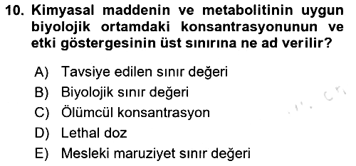 Kimya ve Biyoloji Sektörlerinde İş Sağlığı ve Güvenliği 2025-2026 Yaz Okulu Sınavı - 10. soru
