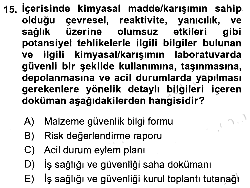 Kimya ve Biyoloji Sektörlerinde İş Sağlığı ve Güvenliği 2025-2026 Yaz Okulu Sınavı - 15. soru