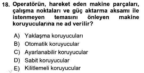 Maden, Metal ve İnşaat Sektörlerinde İş Sağlığı ve Güvenliği 2023-2024 Dönem Sonu Sınavı - 18. soru