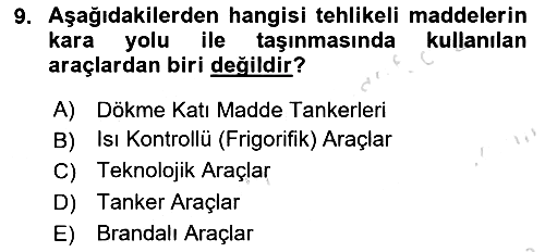 Tehlikeli Madde Taşımacılığı ve Güvenliği 2023-2024 Ara Sınav - 9. soru