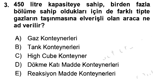 Tehlikeli Madde Taşımacılığı ve Güvenliği 2025-2026 Dönem Sonu Sınavı - 3. soru