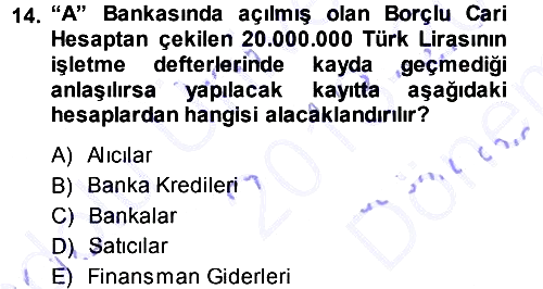 Dönemsonu İşlemleri 2013-2014 Dönem Sonu Sınavı - 14. soru