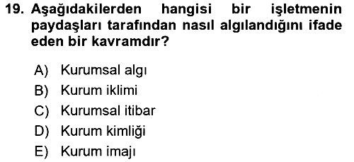 İşletme Yönetimi 2016-2017 Dönem Sonu Sınavı - 19. soru