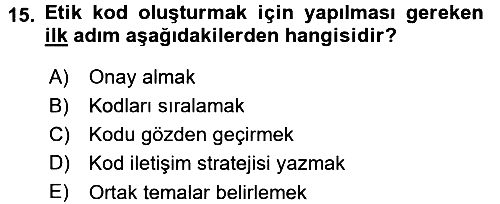 İşletmelerde Sosyal Sorumluluk Ve Etik 2015-2016 Dönem Sonu Sınavı - 15. soru